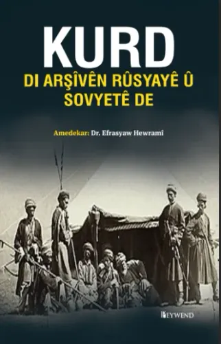 KURD Di Arşîven Rusyayê Û Sovyetê De