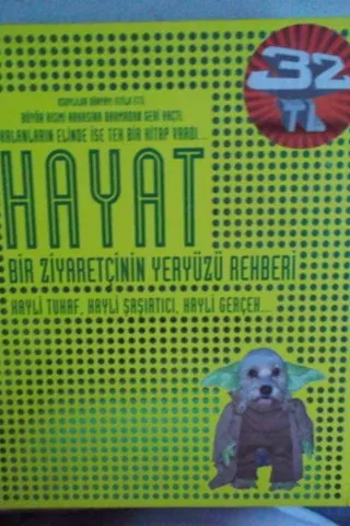 Hayat Bir Ziyaretçinin Yeryüzü Rehberi