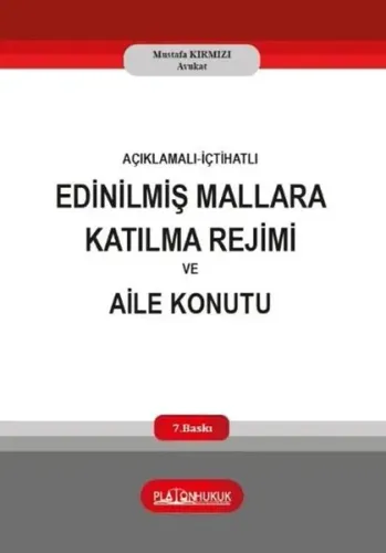 Edinilmiş Mallara Katılma Rejimi Ve Aile Konutu