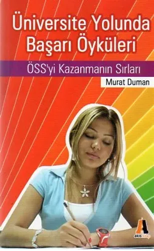 Üniversite Yolunda Başarı Öyküleri