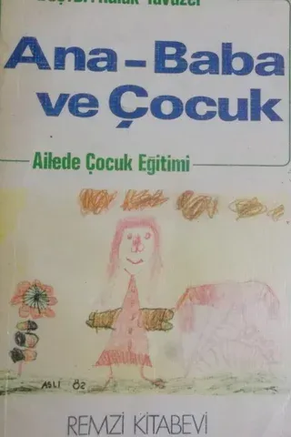 Ana-Baba ve Çocuk Ailede Çocuk Eğitimi