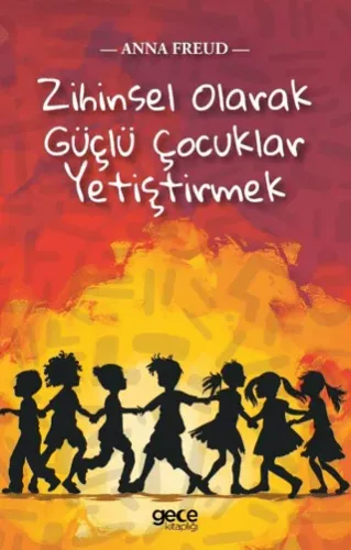 Zihinsel Olarak Güçlü Çocuklar Yetiştirmek