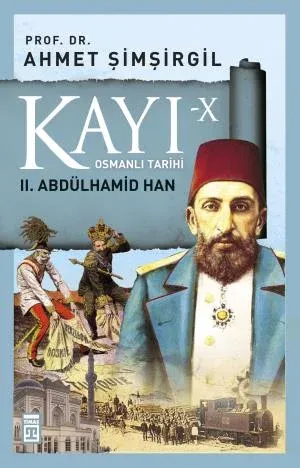 Kayı 10  -  II. Abdülhamid Han