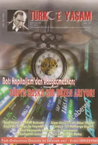 Türkçe Yaşam - Dosya: Batı Kapitalizm'den Vazgeçmezken; Dünya Başka Bir Düzen Arıyor! - “Wall Street” ve 1929 Buhranı - Süper Güç ABD'nin Köşe Taşları! - Güçlü Bir Türkiye Ne Yapmalı? - Türkiye - AB - Kafkasya Üçgeni - Sanal Ekonomik Gelişmeler ve Yansıma