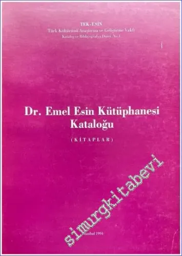 Dr. Emel Esin Kütüphanesi Kataloğu (Kitaplar) -        1994