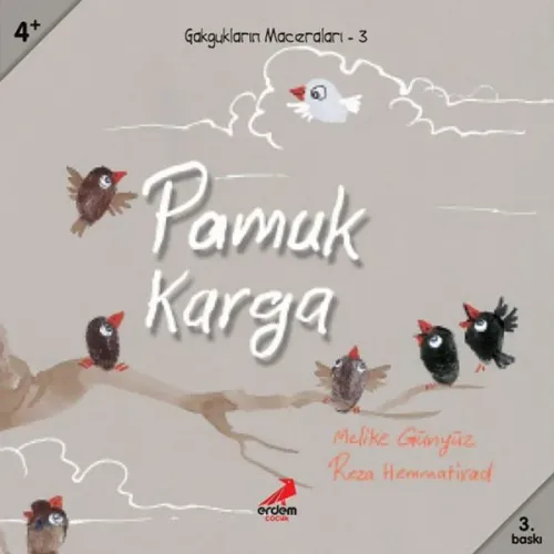 Pamuk Karga; 4+ Yaş | Melike Günyüz | Erdem Çocuk