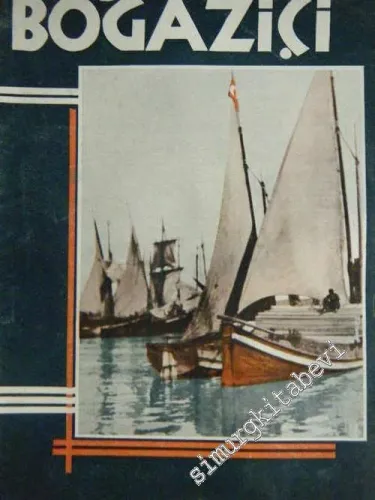 Boğaziçi: Aylık Boğaziçi Mecmuası  - Sayı 6; Mart 1937       1937