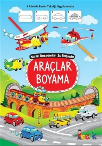 Araçlar Boyama;Minik Ressam İş Başında