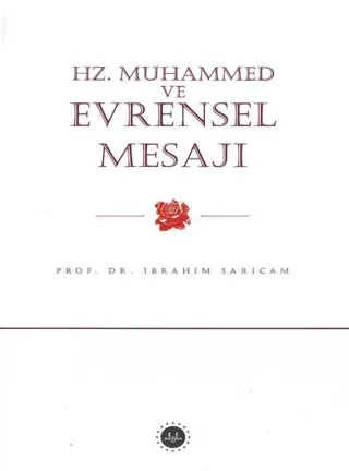 Hz. Muhammed ve Evrensel Mesajı