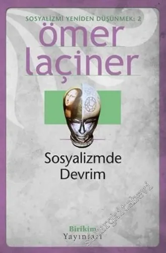 Sosyalizmde Devrim Sosyalizmi Yeniden Düşünmek 2 -         2007