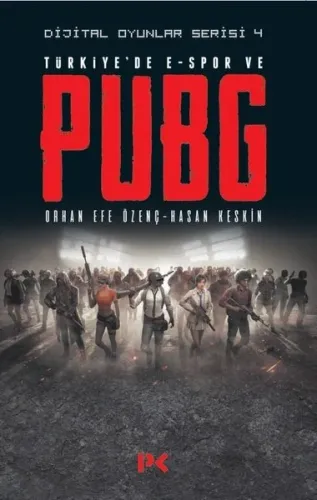 Dijital Oyunlar Serisi - 4; Türkiye'de E-Spor ve PUBG