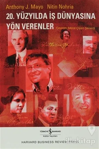 20. Yüzyılda İş Dünyasına Yön Verenler