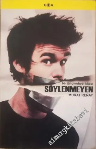Söylenmeyen: Bir Homohobi Kitabı -        2011