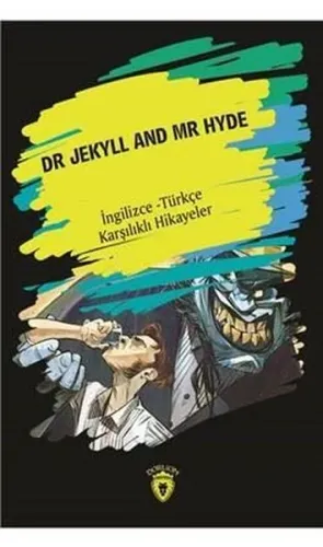 Dr. Jekyll And Mr Hyde; İngilizce Türkçe Karşılıklı Hikayeler
