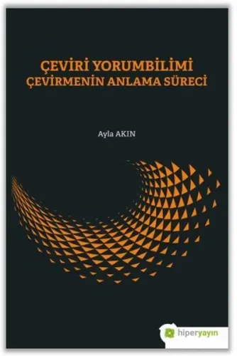Çeviri Yorumbilimi Çevirmenin Anlam Süreci