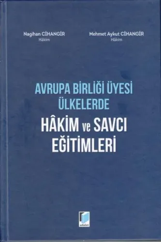 Avrupa Birliği Üyesi Ülkelerde Hakim ve Savcı Eğitimleri