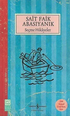 Seçme Hikayeler - Sait Faik Abasıyanık