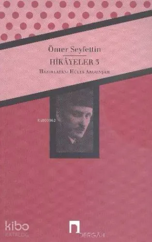 Hikayeler 3; Bütün Eserleri 3