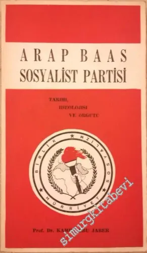 Arap Baas Sosyalist Partisi Tarihi İdeolojisi ve Örgütü -        1970