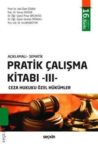 Pratik Çalışma Kitabı – III, Ceza Hukuku Özel Hükümler