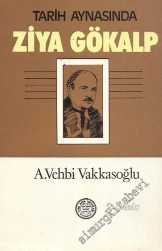 Tarih Aynasında Ziya Gökalp -