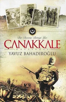 Bir Devrin Bittiği Yer Çanakkale