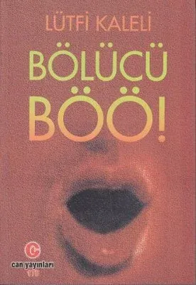 Bölücü Böö!