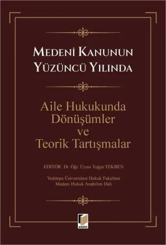 Aile Hukukunda Dönüşümler ve Teorik Tartışmalar