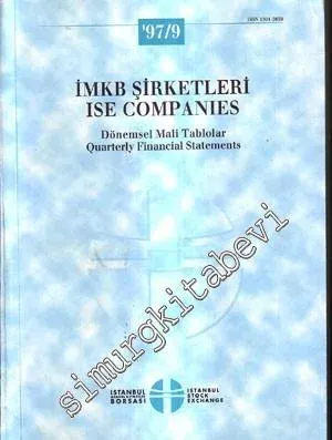 İMKB Şirketleri: Dönemsel Mali Tablolar = ISE Companies: Quarterly Finacial Statements 1997/ 9 -