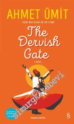 The Dervish Gate: There was blood on the stone - A Novel -