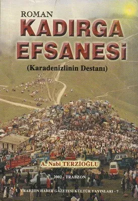 Kadırga Efsanesi Karadenizlinin Destanı