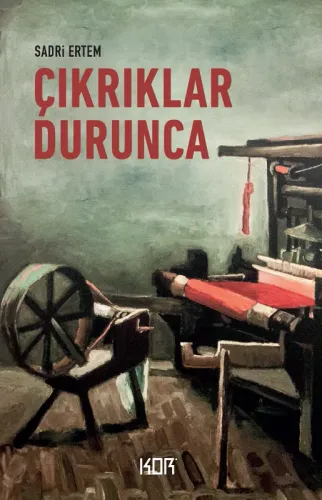 Çıkrıklar Durunca
