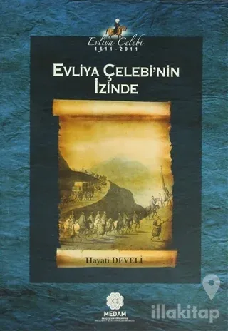 Evliya Çelebi'nin İzinde