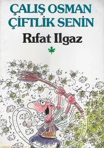 Çalış Osman Çiftlik Senin