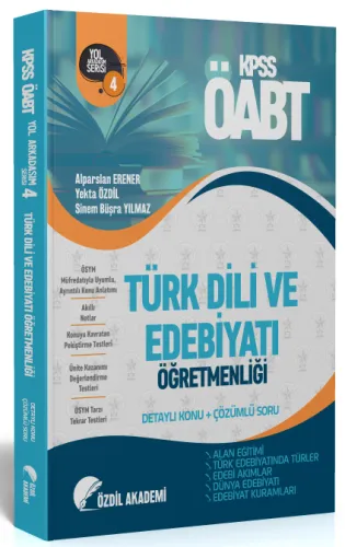 Özdil Akademi Yayınları ÖABT Türk Dili ve Edebiyatı 4. Kitap Alan Eğitimi Konu Anlatımlı Soru Bankası