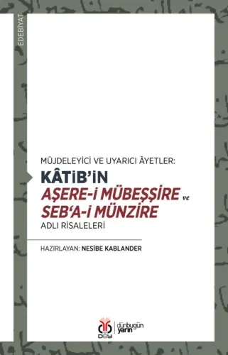 Kâtib’in Aşere-i Mübeşşire ve Seb‘a-i Münzire Adlı Risaleleri