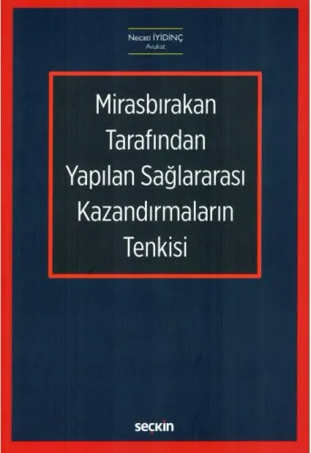 Mirasbırakan Tarafından Yapılan Sağlararası Kazandırmaların Tenkisi