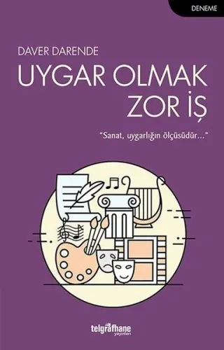 Uygar Olmak Zor İş