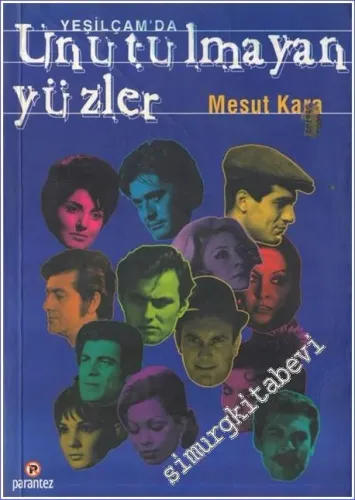 Yeşilçam'da Unutulmayan Yüzler -        1999
