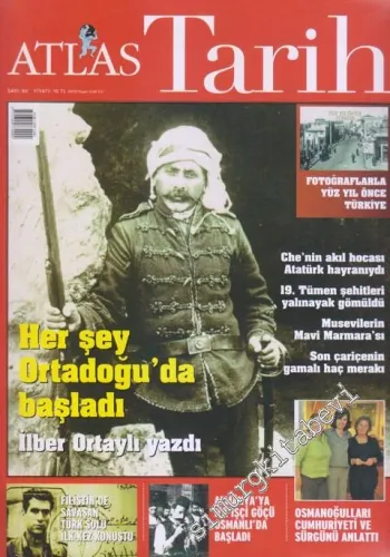 Atlas Tarih Dergisi  : Her şey Ortadoğu'da Başladı - Sayı : 2      Ağustos 2010