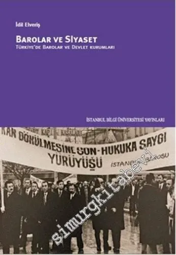 Barolar ve Siyaset : Türkiye'de Barolar ve Devlet Kurumları -         2014