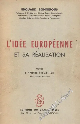 L'Idée Europeenne et sa Realisation -