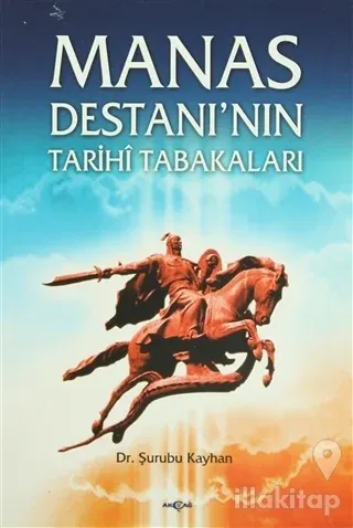 Manas Destanı'nın Tarih Tabakaları