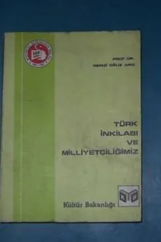 Türk İnkılabı ve Milliyetçiliğimiz Prof. Dr. Remzi Oğuz Arık