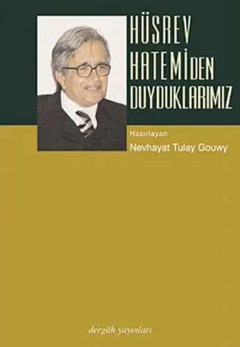 Hüsrev Hatemi'den Duyduklarımız