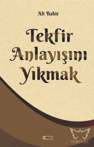 Tekfir Anlayışını Yıkmak