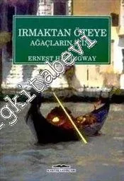 Nehrin Ötesine Ağaçların İçine -        2024