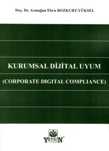 Kurumsal Dijital Uyum (Corporate Digital Compliance)