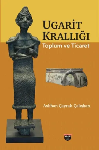 Ugarit Krallığı Toplum ve Ticaret
