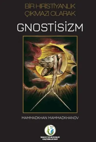 Bir Hıristiyanlık Çıkmazı Olarak Gnostisizm